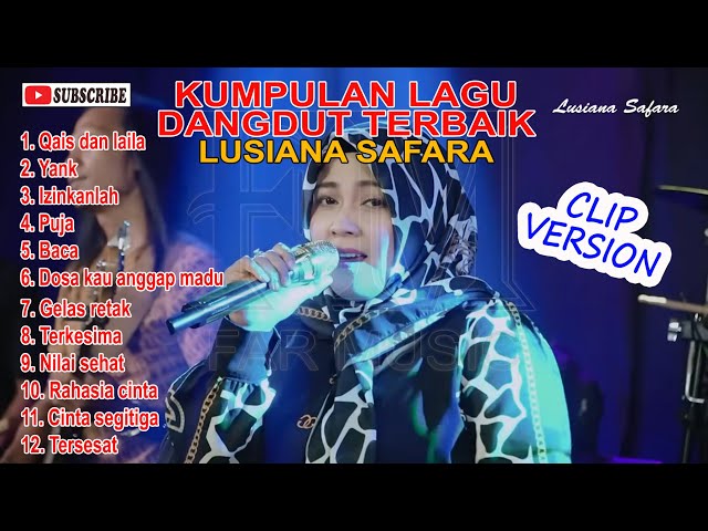 LUSIANA SAFARA FULL ALBUM TERBARU 2024 class=