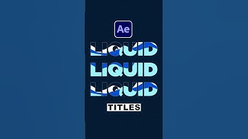 Create Liquid Animations in After Effects #aftereffects