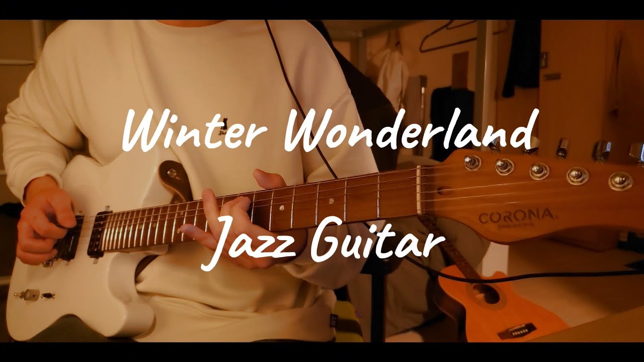 Winter Wonderland Jazz Guitar Cover YouTube