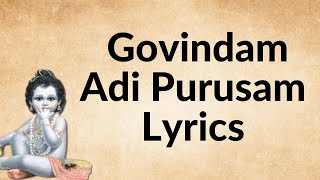 Govindam Adi Purusham - Lyric Video With Meaning