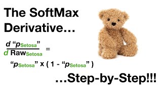 The SoftMax Derivative, Step-by-Step!!!