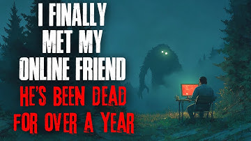 I Finally Met My Online Friend, But He’s Been Dead for Years.