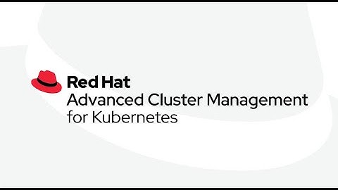 LUG - Red Hat Advanced Cluster Management