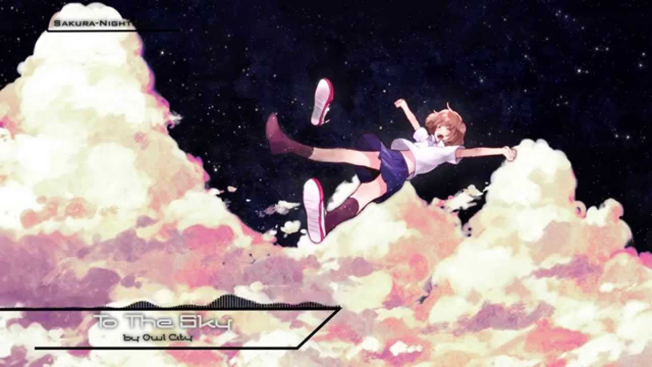 [Nightcore] ~ To The Sky ~ Owl City