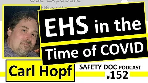 EHS in the time of COVID | Bluetooth, PPE, and Bio...