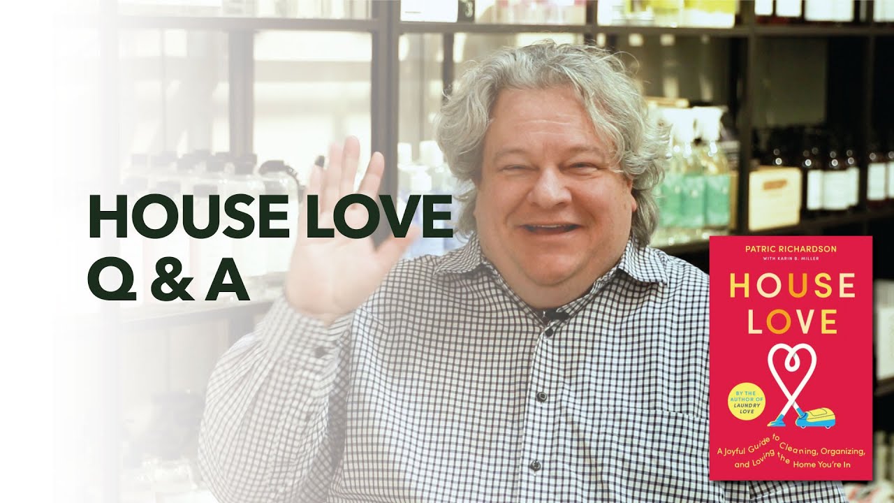House Love Q A With Author Patric Richardson YouTube House love q a with author patric richardson youtube