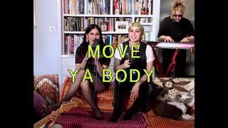 Live from New York City: Move Ya Body