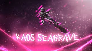 Famous Kaos seagrave edit amv Wealth