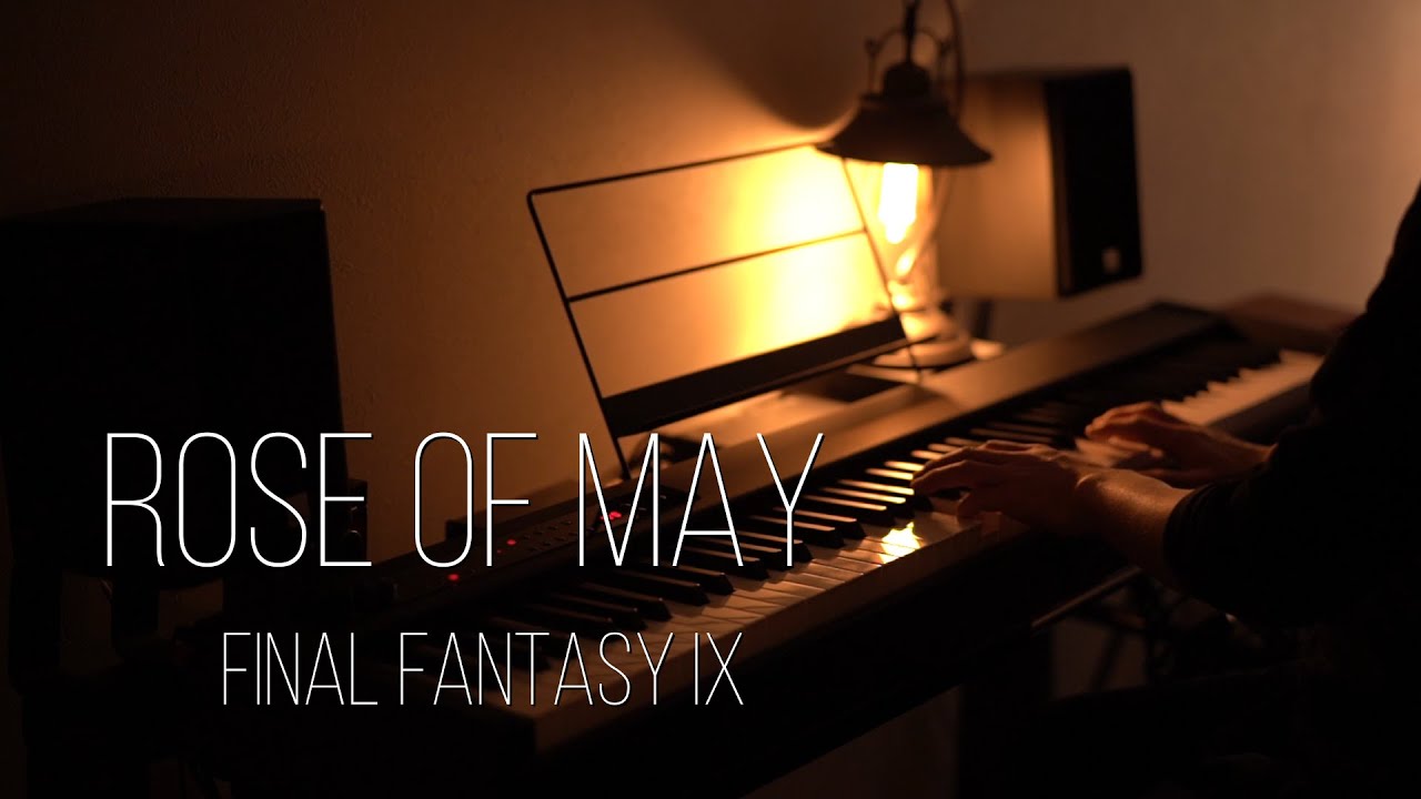 FF9 Rose of May ローズオブメイ ピアノ歴1年3か月 - YouTube