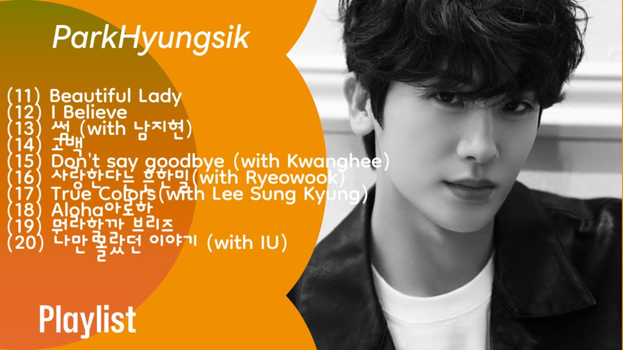 박형식/Park Hyungsik/パク・ヒョンシク/樸炯植Playlist-10 songs(part2)