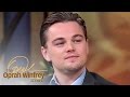 Leonardo DiCaprio: 3 Little Known Facts | The Oprah Winfrey Show | Oprah Winfrey Network