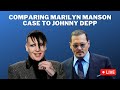 Lawyer Reacts: Comparing the Marilyn Manson Case to the Johnny Depp Case