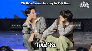 [08.06.24] Told Ya - SailubPon | Pit Babe Love's Journey in Việt Nam