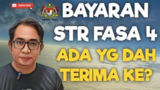 TERKINI! ADA YANG DAH TERIMA BAYARAN STR FASA 4?