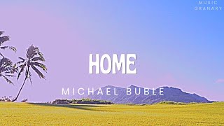 Michael Buble  Home s