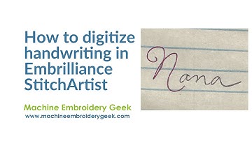 How to digitize handwriting (convert an image to an embroidery design) in Embrilliance StitchArtist