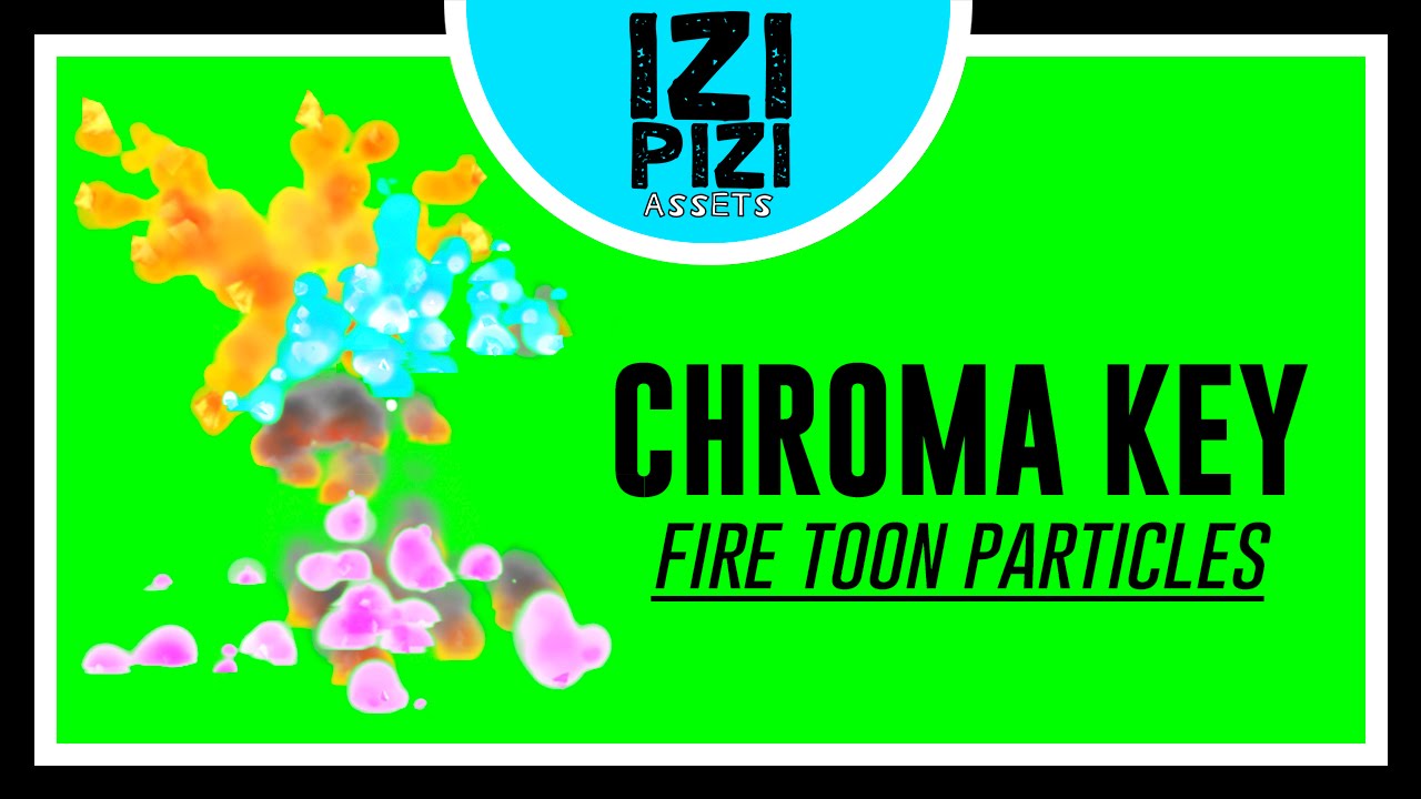 Fire Toon Particles - Chroma Key