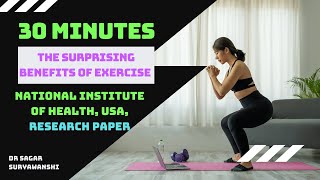 The Surprising Benefits of Exercise: National Institute of Health, USA, Research Insights!