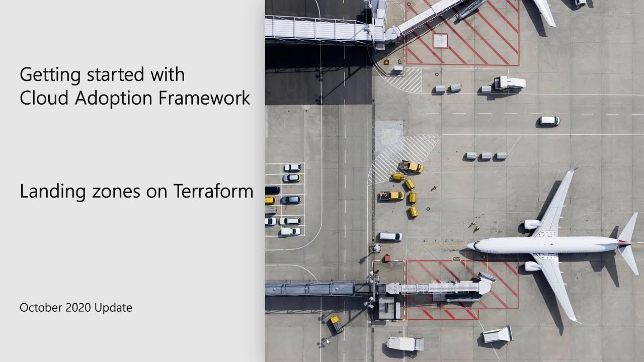 Cloud Adoption Framework - Landing zones on Terraform - Update October 2020