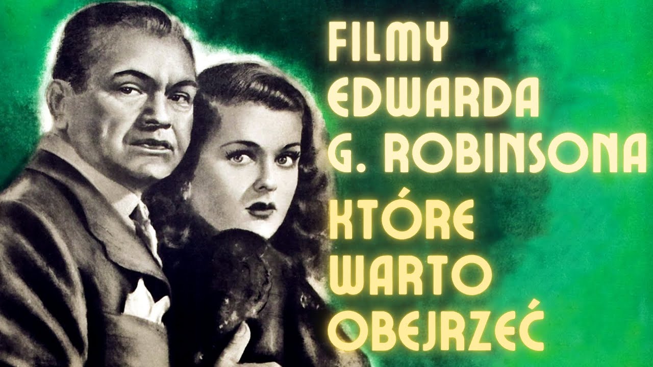 "Podwójne ubezpieczenie", "Key Largo" i inne filmy Edwarda G. Robinsona, które warto znać