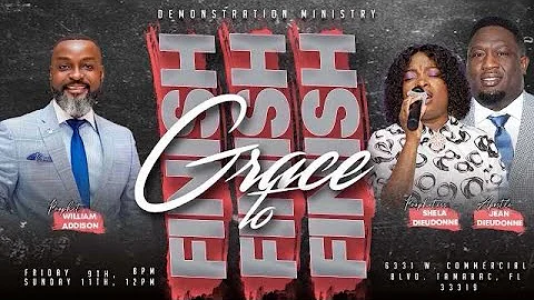 Grace to Finish | Prophet William Addison