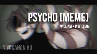 Psycho [MEME] || Main AU • P. William + William || TW blood & flashing lights screenshot 3