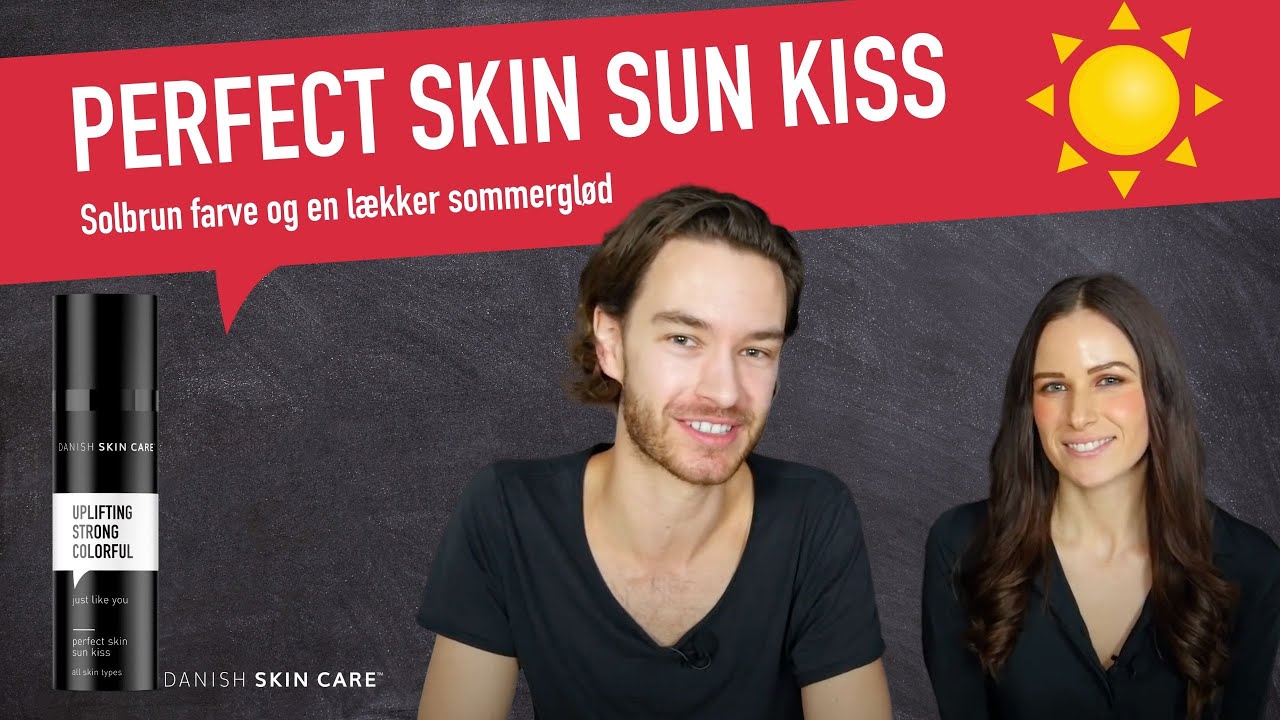 Perfect Skin Sun Kiss | Solbrun farve og en lækker sommerglød | Mads Timmermann