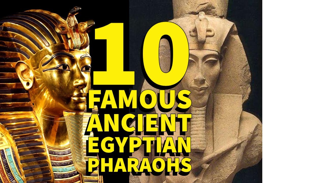 10 The most famous kings and queens of Egypt ever YouTube