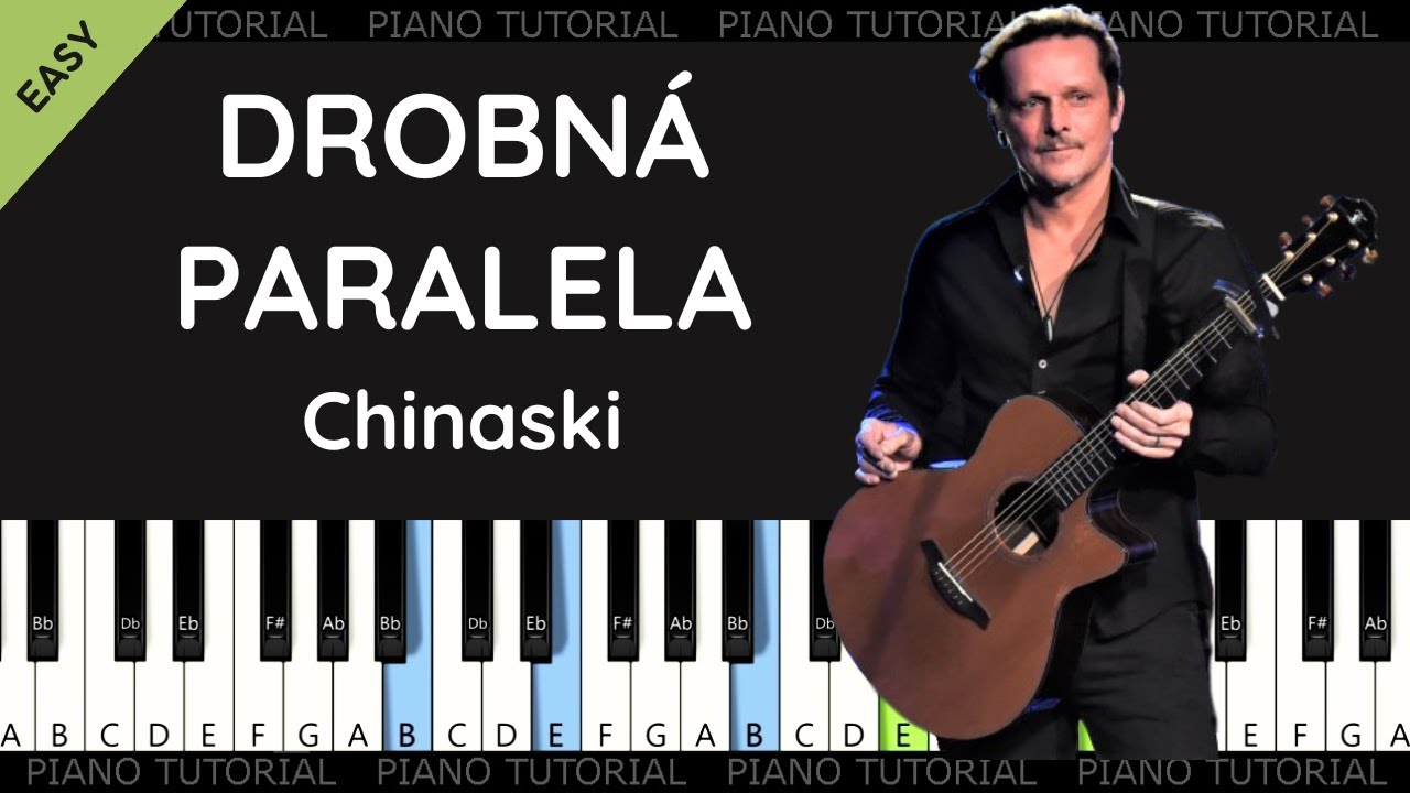 Chinaski - Drobná paralela - Nic není jako dřív (piano tutorial | klavír | akordy | noty)