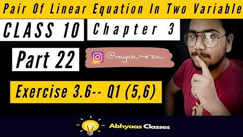CHAPTER 3 | Exercise 3.6| Q1---[5,6] | Part 22 | CLASS 10 |  #abhyaasclass #ncert #mathsbynayabmirza