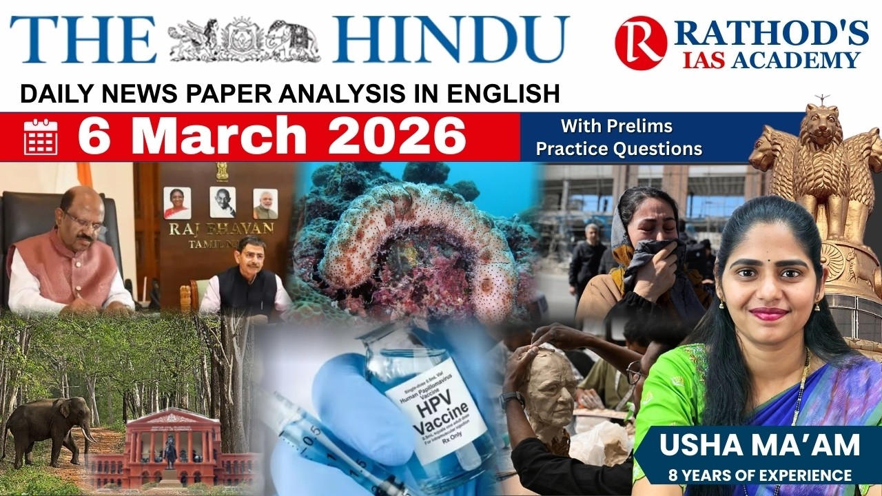 The Hindu newspaper analysis 6-3-2026 / UPSC Daily current affairs | The Hindu #upsc
