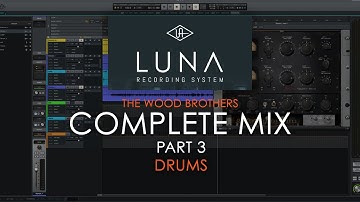 Universal Audio Luna - The Wood Brothers Complete Mix Part 3