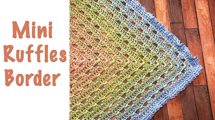 Quick & Beautiful Crochet: Easy Mini Ruffle Border Tutorial