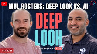 Deep Look LIVE: WUL Rosters; Deep Look vs. AI