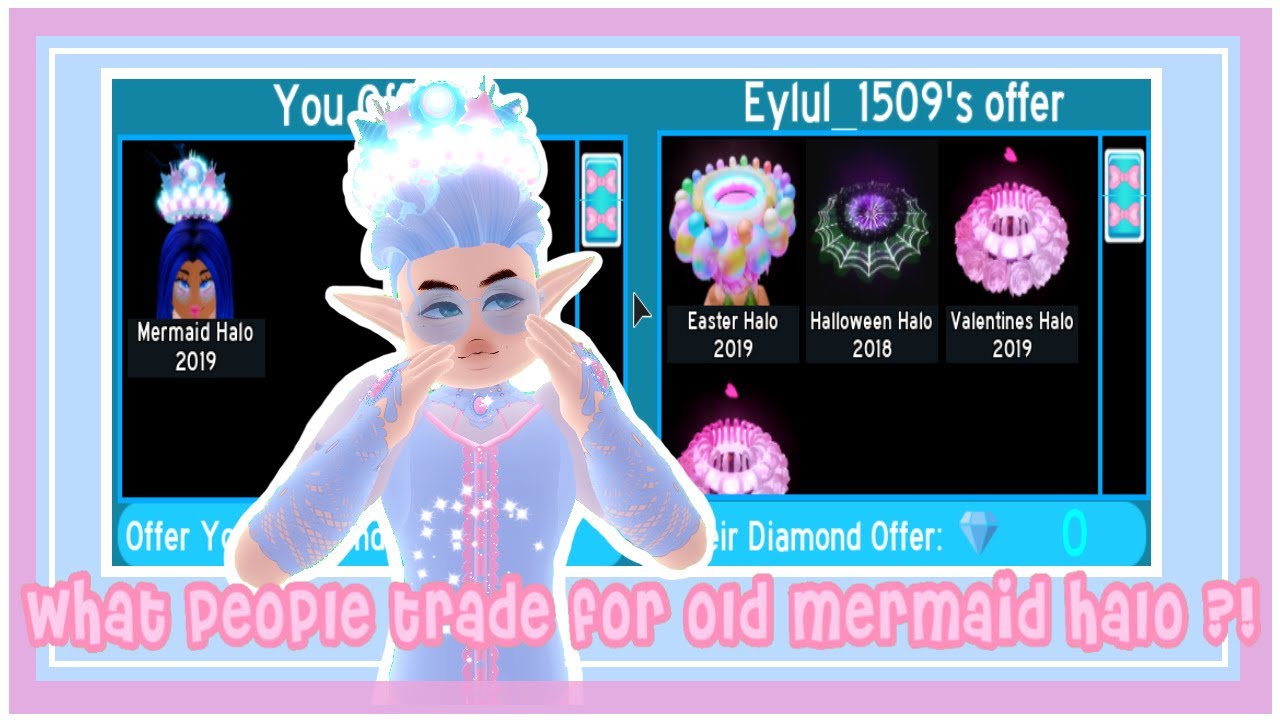 What People Trade For Old Mermaid Halo Youtube