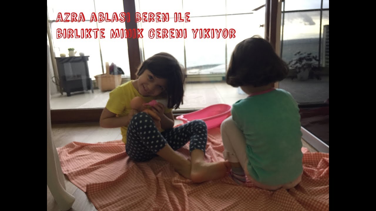 Azra abla Beren ile birlikte Minik Cereni yıkıyor. - YouTube