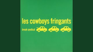 Video thumbnail of "Les Cowboys Fringants - La manifestation"