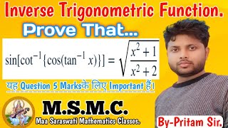  Prove that sin[cot⁻¹{cos(tan⁻¹x)}]=√(x²+1)/(x²+2)||Bihar Board Special for class 12||Pritam sir.