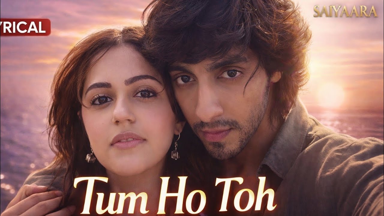 Tum Ho Toh ❤️ Romantic Lyrical Song | Love Feeling Song | Slowed + Reverb