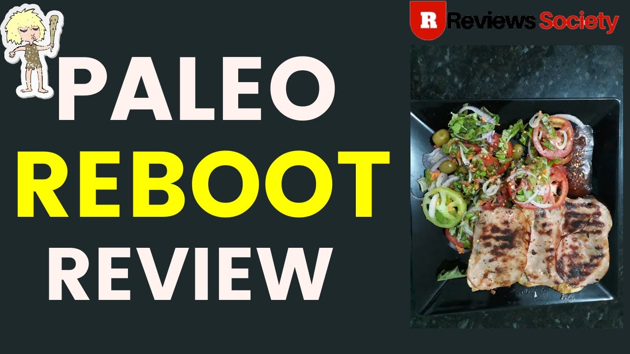 21 Day Paleo Reboot Review | What Is It About? | Watch Paleo Reboot Review & Decide To Buy it or Not