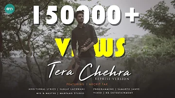 Tera Chehra Cover | Archit Tak | Adnan Sami | Sanjay Lachwani