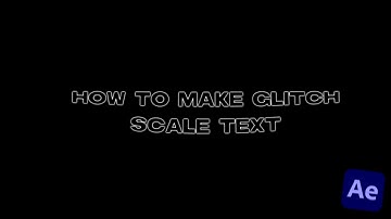 How to create GLITCH SCALE TEXT in After Effects.