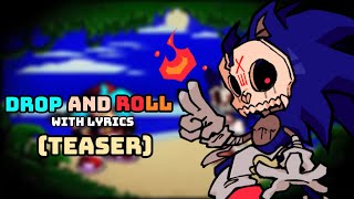 Drop and Roll WITH LYRICS (TEASER) | FNF: Sonic.EXE Rerun UST Cover