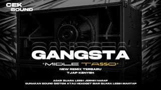 DJ GANGSTA X CAROUSEL ‼️MIDEL TASSO TJAP KENYEH || BASS PULEN GLERR