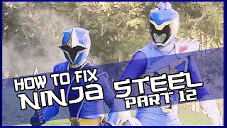 How To Fix Ninja Steel Part 12