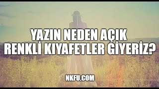 Download Yazın Neden Açık Renkli Kıyafetler Giyeriz? Video MP3 Yazın Neden Açık Renkli Kıyafetler Giyeriz?