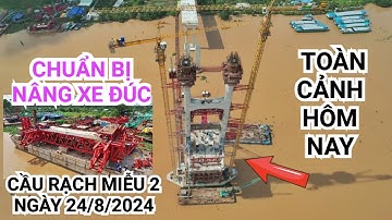 Cầu Rạch Miễu 2: Trụ P20 hoàn thành bơm bê tông đốt 29, công tác chuẩn bị nâng xe đúc thi công K1