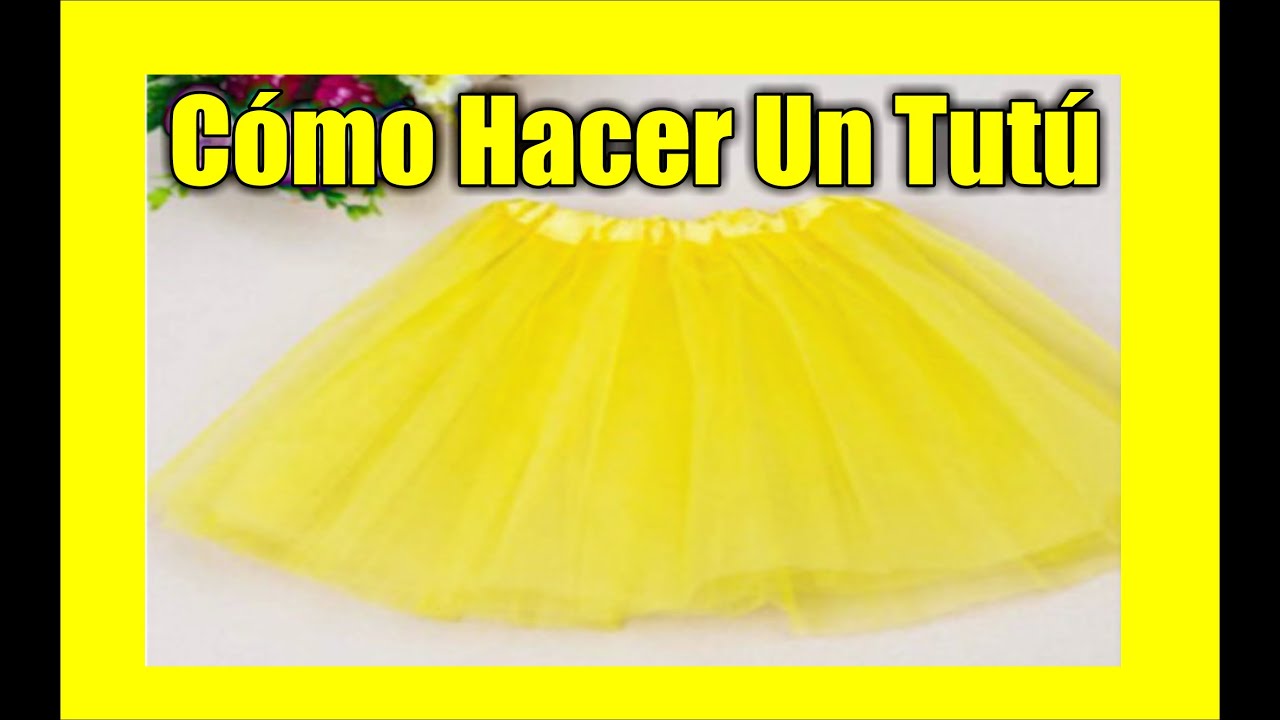 Como Hacer Un Tutú Para Niña /DIY 