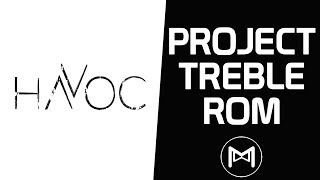 Havoc Os Android 8.1.0 Oreo Project Treble Rom