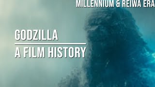 Godzilla A Film History - Millennium & Reiwa Era